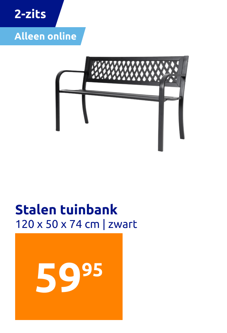 https://shop.action.com/nl-be/p/4034127629109/stalen-tuinbank?utm_source=web&utm_medium=ecomlink&utm_campaign=ecom