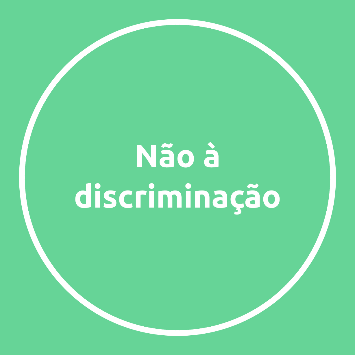 Não à discriminação